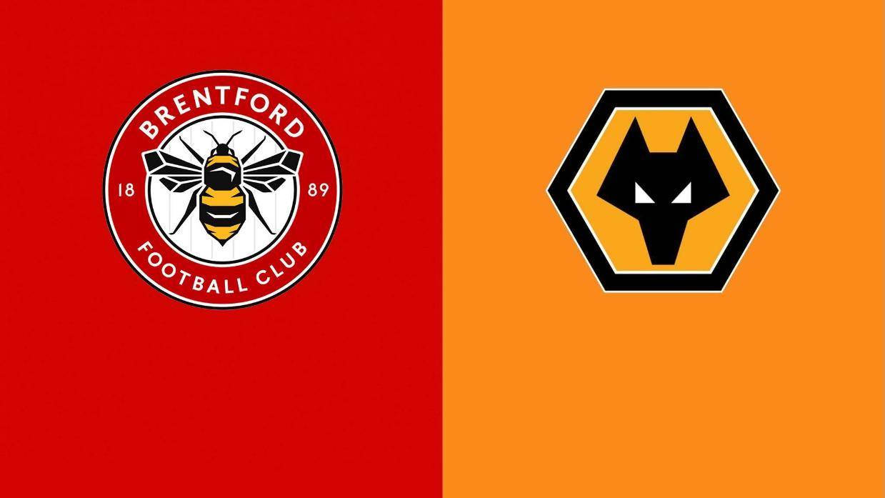 英超-布伦特福德VS狼队：一家争欧战，一家出奇迹